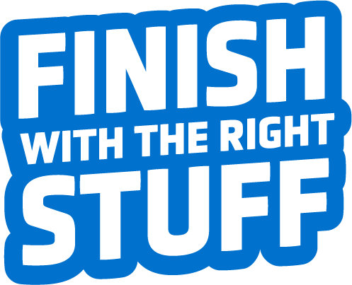 Finish with the right stuff